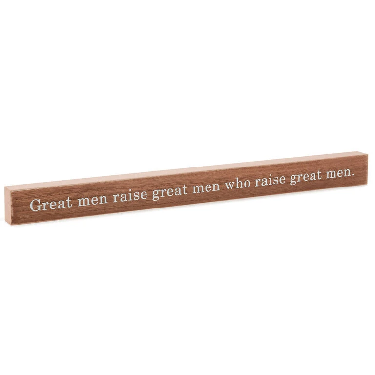 Hallmark Great Men Raise Great Men Quote Sign, 23.5x2 1 Hallmark Great Men Raise Great Men Quote Sign, 23.5x2