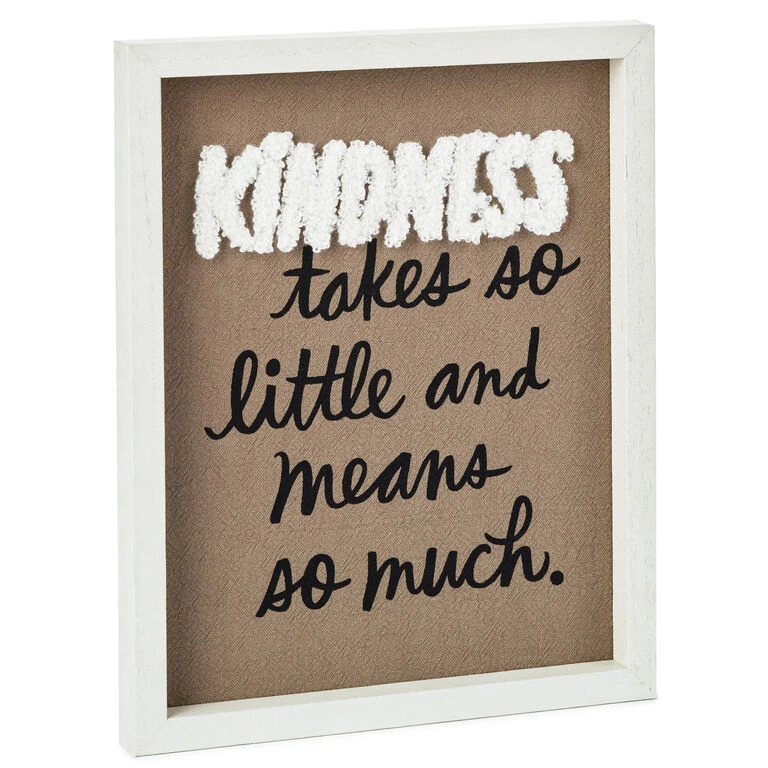 Hallmark Kindness Means So Much Framed Quote Sign, 8x10 1 Hallmark Kindness Means So Much Framed Quote Sign, 8x10